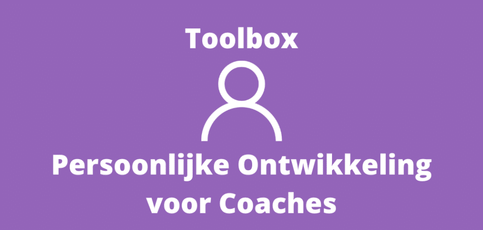 Toolbox Persoonlijke Ontwikkeling voor Coaches Toolbox Persoonlijke Ontwikkeling voor Coaches